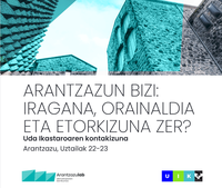 “Arantzazu bizi” uda ikastaroa antolatu du EHUk eta Arantzazulabek, hilaren 22 eta 23rako