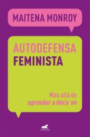 “Autodefensa feminista” liburuaren aurkezpena egingo da asteartean, Jabetze eskolaren baitan