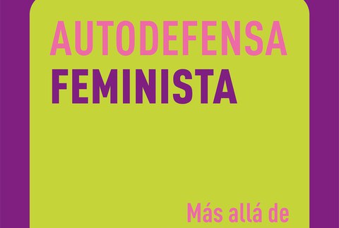 “Autodefensa feminista” liburuaren aurkezpena egingo da asteartean, Jabetze eskolaren baitan